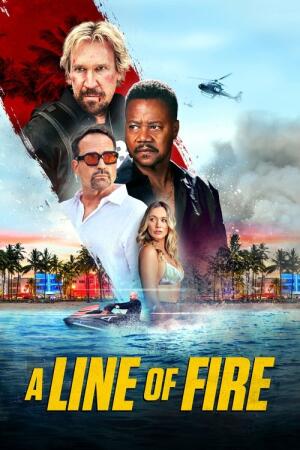A.Line Of Fire (2025)